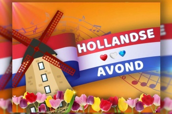 HOLLANDSE AVOND!!